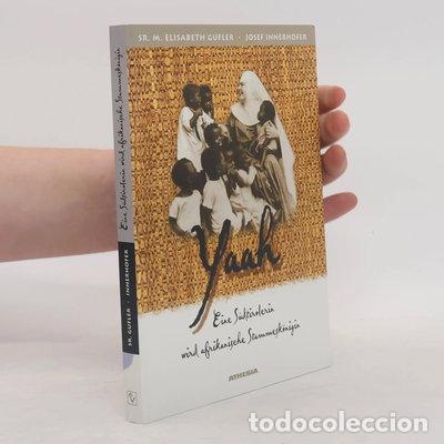 Livros em segunda m&atilde;o: Yaah: Eine S&uuml;dtirolerin wird afrikanische Stammesk&ouml;nigin- 9788882662646
