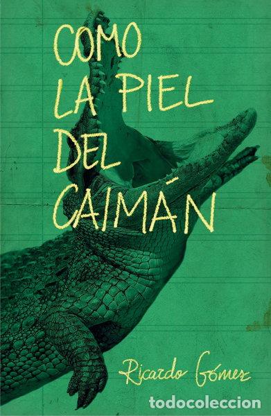 Livros em segunda m&atilde;o: Como la piel del caim&aacute;n- 9788467593488
