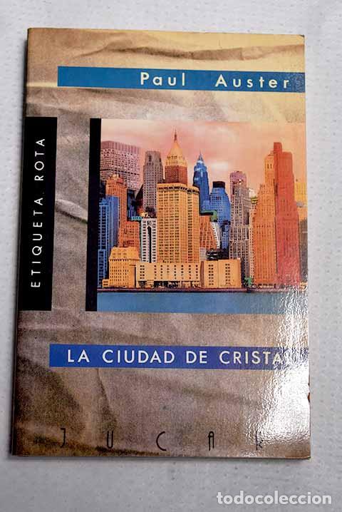 Libri di seconda mano: La ciudad de cristal.- Auster, Paul