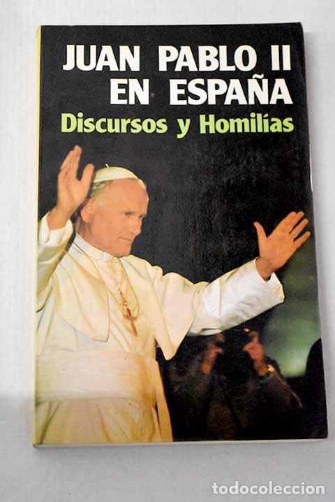 B&uuml;cher: Juan Pablo II en Espa&ntilde;a: discursos y homil&iacute;as.- Juan Pablo II
