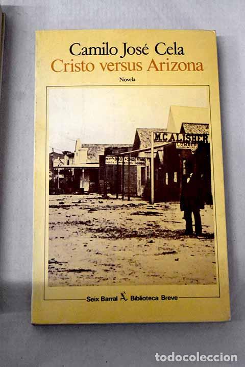 B&uuml;cher: Cristo versus Arizona.- Cela, Camilo Jos&eacute;