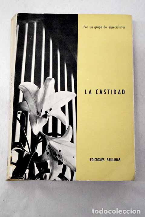 books: La castidad: : Edic. Paulinas.