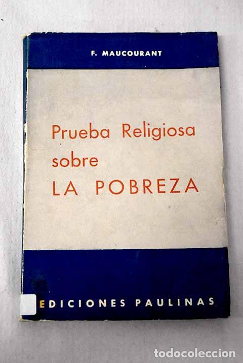 B&uuml;cher: Prueba religiosa sobre la pobreza.- Maucourant, F.