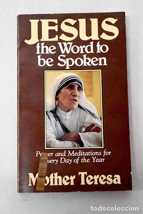 B&uuml;cher: Jesus, the World to be spoken.- Teresa