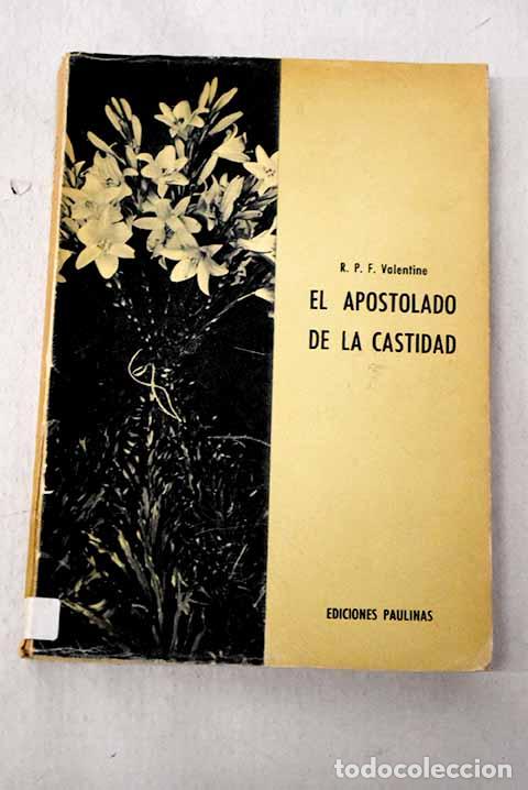 B&uuml;cher: El apostolado de la castidad.- Valentine, Ferdinand