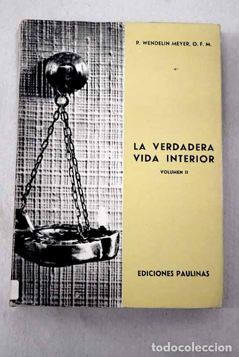B&uuml;cher: La verdadera vida interior.- Meyer, Wendelin