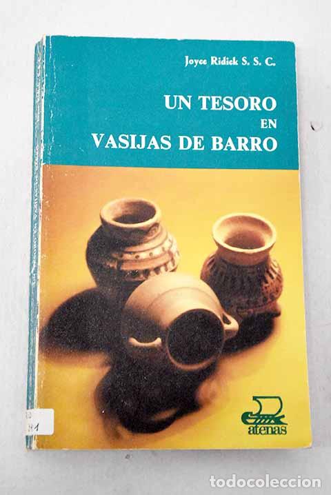 B&uuml;cher: Un tesoro de vasijas de barro: reflexiones psicol&oacute;gico-espirituales sobre los votos.- Ridick, Joyce