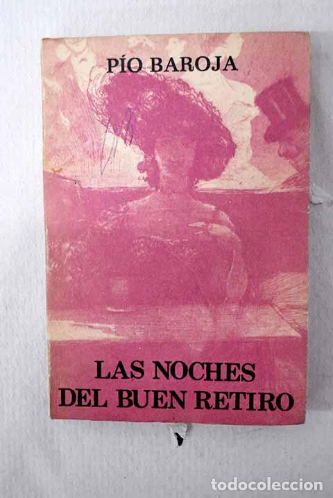 B&uuml;cher: Las noches del Buen Retiro.- Baroja, P&iacute;o