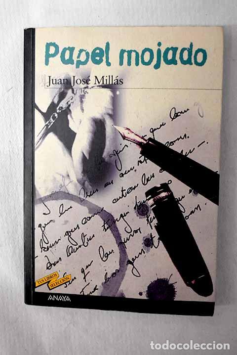 B&uuml;cher: Papel mojado: Mill&aacute;s, Juan Jos&eacute;.- Mill&aacute;s, Juan Jos&eacute;