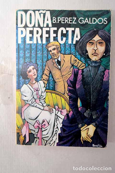 Libros: Do&ntilde;a Perfecta: P&eacute;rez Gald&oacute;s, Benito.- P&eacute;rez Gald&oacute;s, Benito