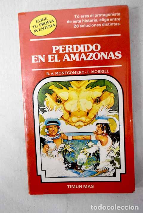 B&uuml;cher: Perdido en el Amazonas.- Montgomery, R. A.