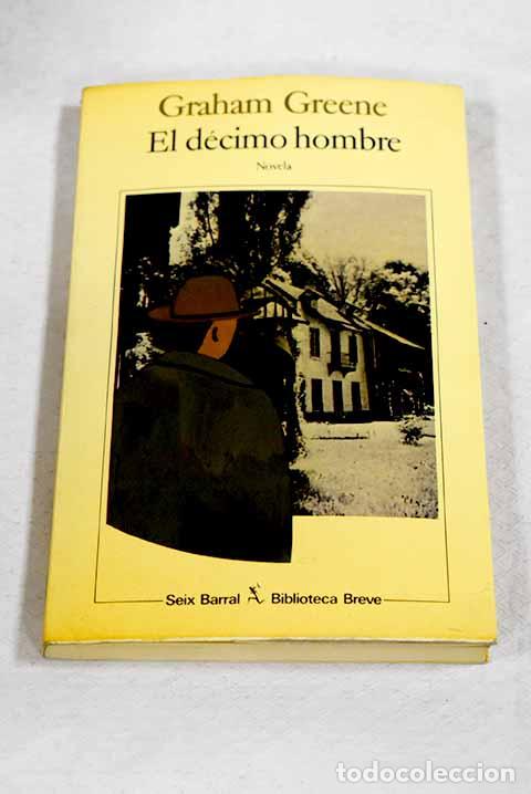 B&uuml;cher: El d&eacute;cimo hombre: Greene, Graham.- Greene, Graham