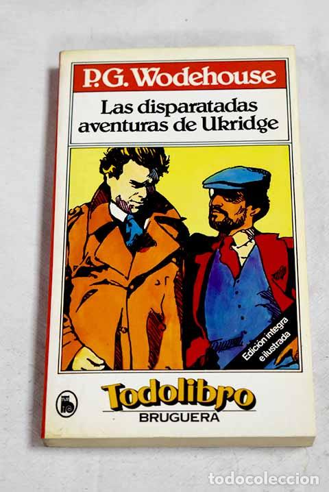 B&uuml;cher: Las disparatadas aventuras de Ukridge.- Wodehouse, P. G.