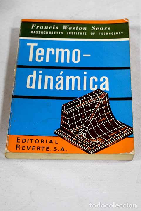 Libri di seconda mano: Introducci&oacute;n a la Termodin&aacute;mica, teor&iacute;a cin&eacute;tica de los gases y mec&aacute;nica estad&iacute;stica