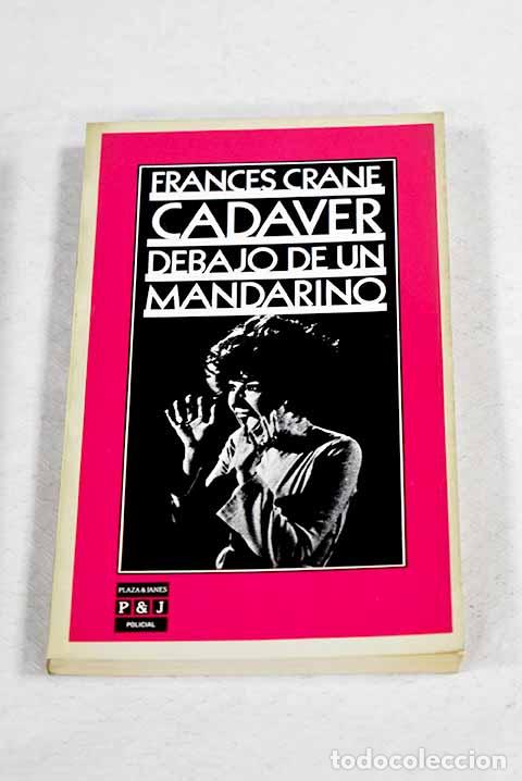 Libri di seconda mano: Cad&aacute;ver debajo de un mandarino.- Crane, Frances