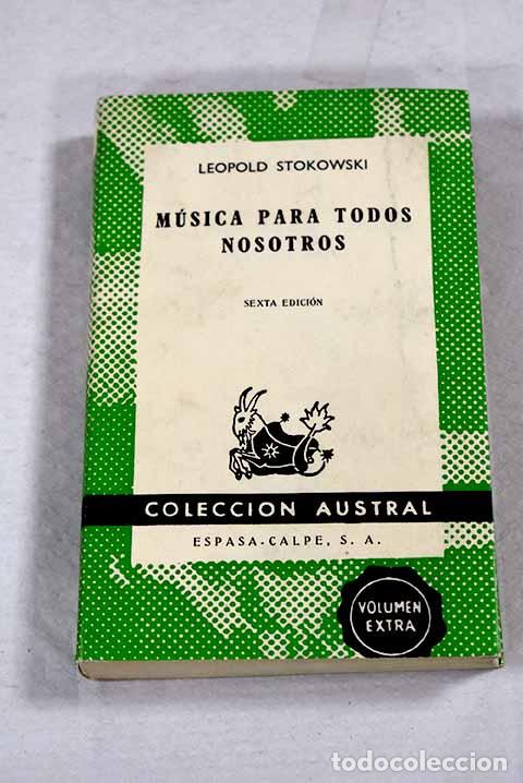 Libri di seconda mano: M&uacute;sica para todos nosotros.- Stokowski, Leopold