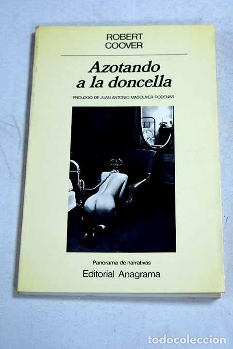 Libri di seconda mano: Azotando a la doncella.- Coover, Robert