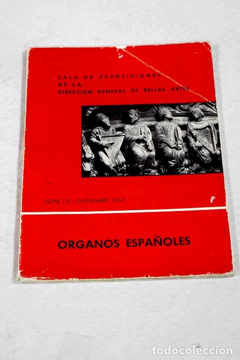 Libri di seconda mano: Exposici&oacute;n de fotograf&iacute;as de &oacute;rganos espa&ntilde;oles.- Reuter, Rudolf