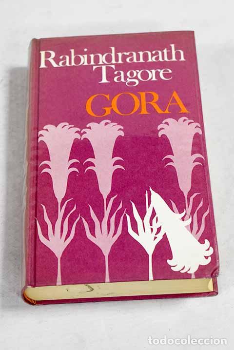 Libri di seconda mano: Gora: Tagore, Rabindranath.- Tagore, Rabindranath