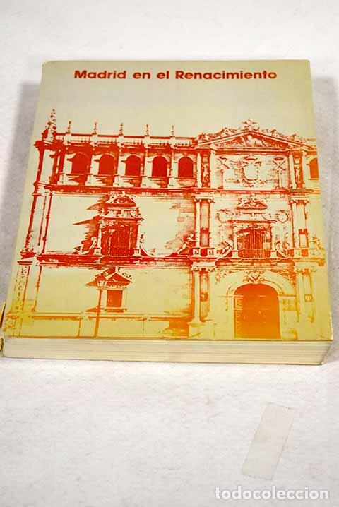 Libros: Madrid en el Renacimiento: Alcal&aacute; de Henares, octubre-diciembre 1986 : exposici&oacute;n