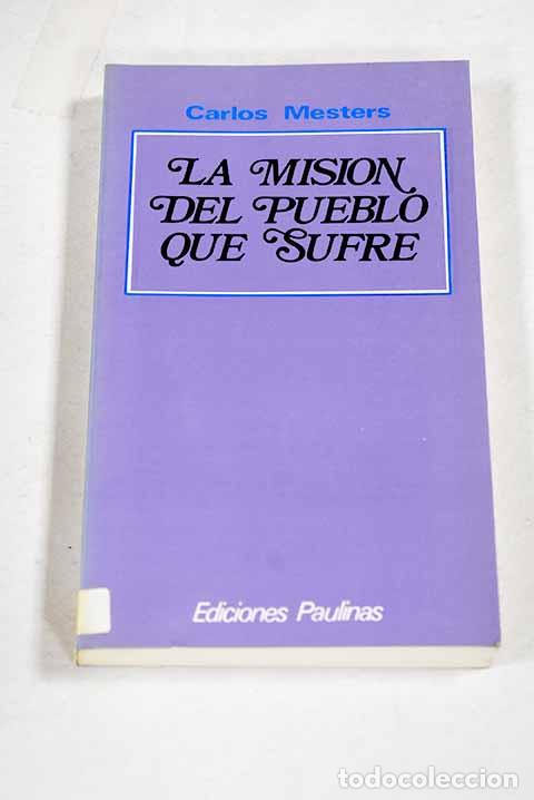 Libros: La misi&oacute;n del pueblo que sufre: los c&aacute;nticos del siervo de Dios en el libro del profeta Isa&iacute;as