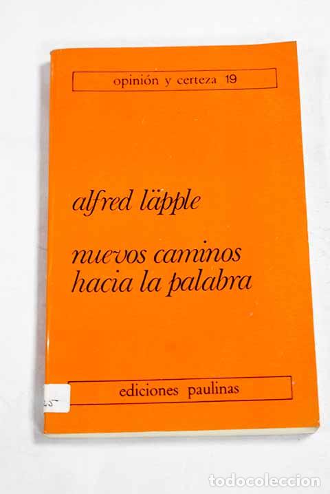 Libros: Nuevos caminos hacia la palabra.- Laepple, Alfred