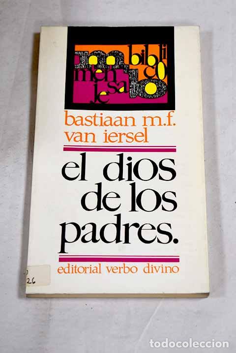 Livres: El Dios de los Padres en la Biblia.- Iersel, Bastiann M. F. van