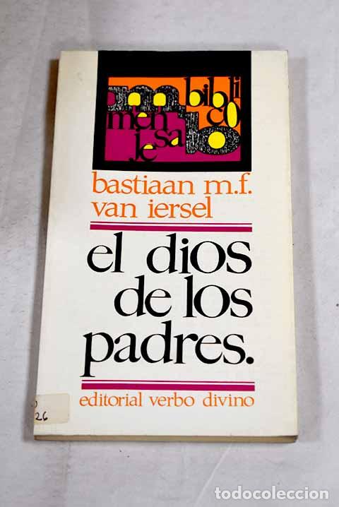 Livres: El Dios de los Padres en la Biblia.- Iersel, Bastiann M. F. van