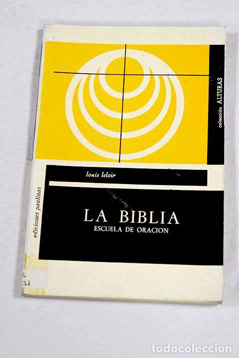 Livres: La Biblia, escuela de oraci&oacute;n.- Leloir, Louis