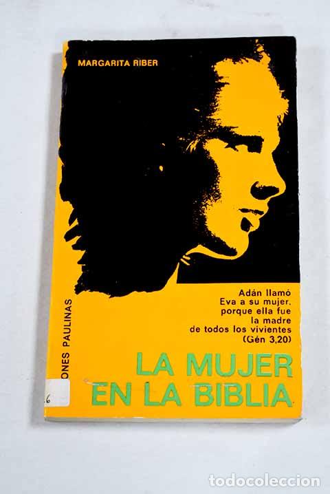Livres: La mujer en la Biblia.- Riber, Margarita