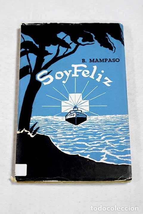 Livros em segunda m&atilde;o: Soy feliz: p&aacute;ginas del diario de una enferma.- Mampaso Corcuera, Blanca