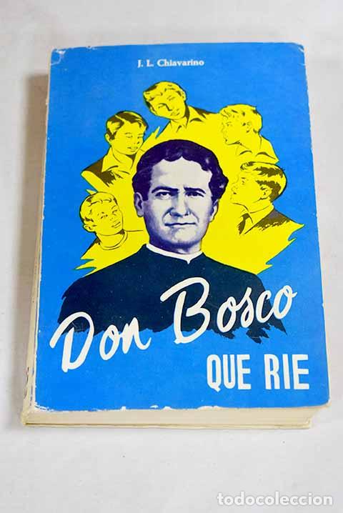 Livros em segunda m&atilde;o: Don Bosco que rie: Vida anecdotica de san Juan Bosco.- Chiavarino, Luigi Giuseppe