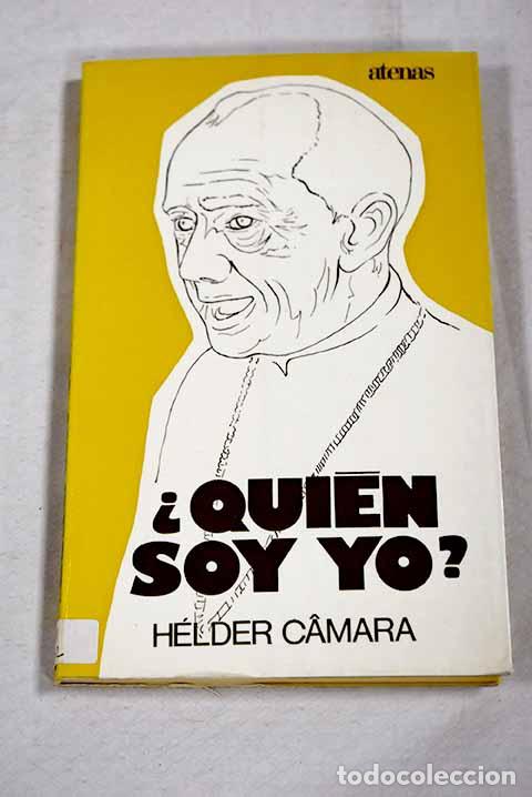 Livros em segunda m&atilde;o: Qui&eacute;n soy yo: Camara, H&eacute;lder.- Camara, H&eacute;lder