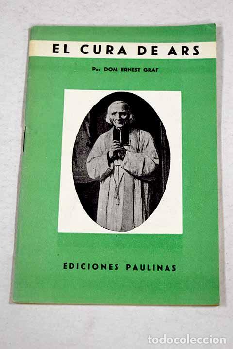 Livros em segunda m&atilde;o: El cura de Ars: Graf, Ernest.- Graf, Ernest