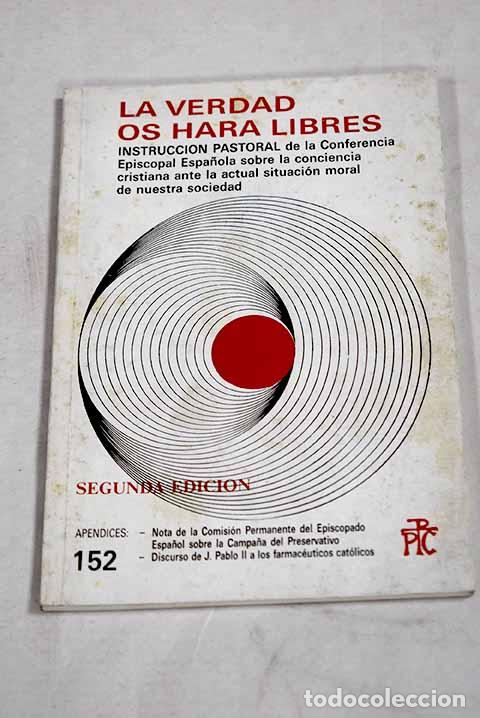 Libros: La verdad os har&aacute; libres (Jn 8, 32)