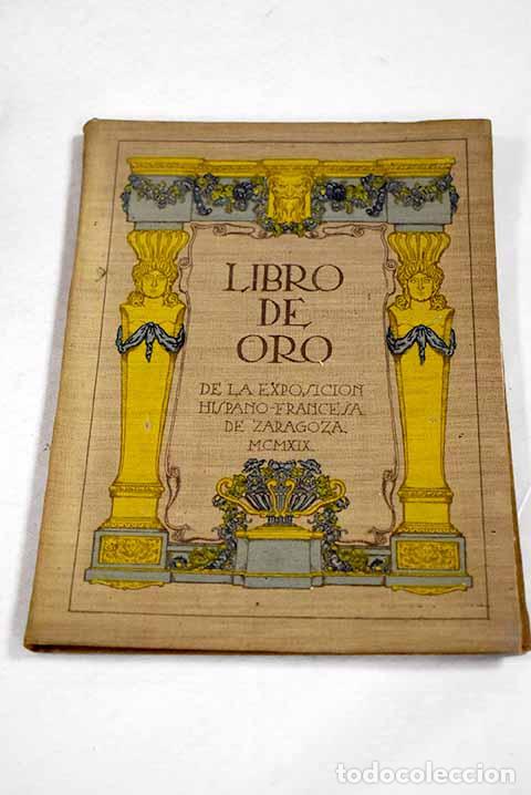Libros: Libro de oro de la Exposici&oacute;n Hispano-Francesa de Bellas Artes