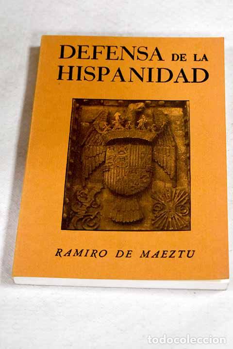 Libros: Defensa de la hispanidad.- Maeztu, Ramiro de