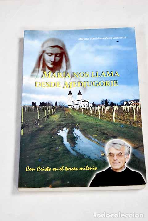 Livros em segunda m&atilde;o: Maria nos llama desde Medjugorje.- Vasilj Zuccarini, Mirjana Svetlana