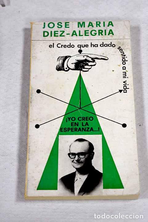 Livros em segunda m&atilde;o: &iexcl;Yo creo en la esperanza!.- D&iacute;ez-Alegr&iacute;a, Jos&eacute; Mar&iacute;a