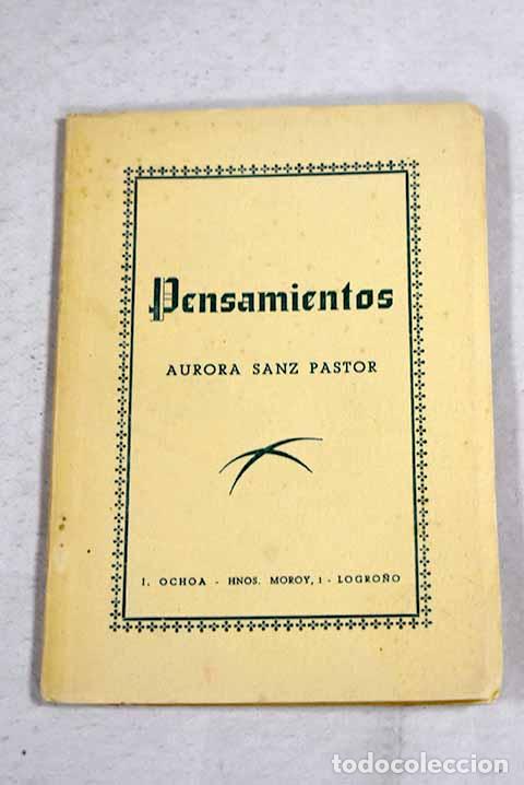 Livros em segunda m&atilde;o: Pensamientos: Sanz-Pastor y Mu&ntilde;oz, Aurora.- Sanz-Pastor y Mu&ntilde;oz, Aurora