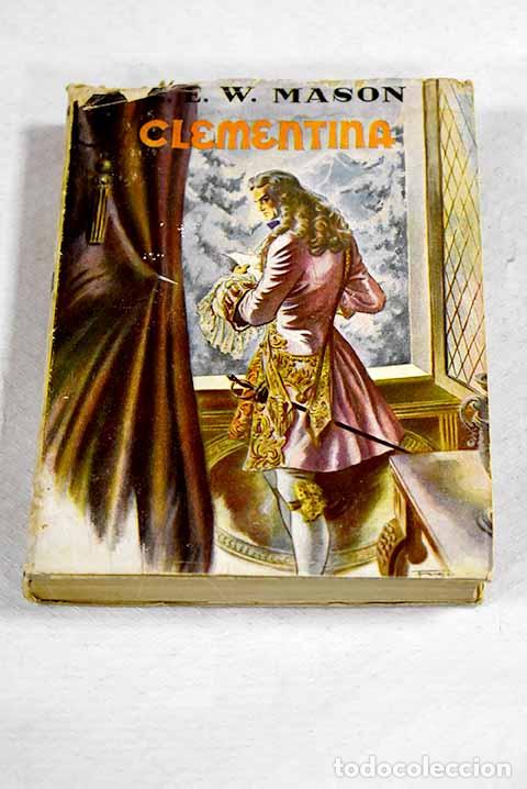 Livros em segunda m&atilde;o: Clementina: Mason, A. E. W..- Mason, A. E. W.