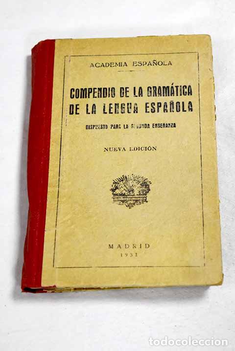 Livros em segunda m&atilde;o: Compendio de la Gram&aacute;tica de la lengua espa&ntilde;ola para la Segunda Ense&ntilde;anza