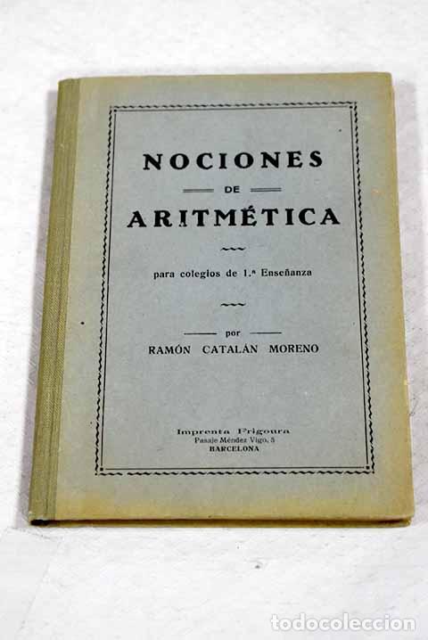 Livros em segunda m&atilde;o: Nociones de aritmetica para colegios de 1&ordf; Ense&ntilde;anza.- Catalan Moreno, Ramon