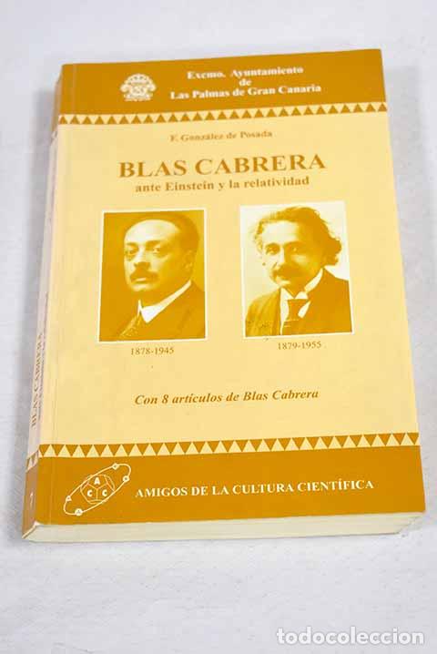 Libros: Blas Cabrera ante Einstein y la relatividad.- Gonz&aacute;lez de Posada, Francisco