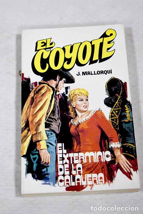 Livros em segunda m&atilde;o: El exterminio de la calavera.- Mallorqu&iacute;, Jos&eacute;