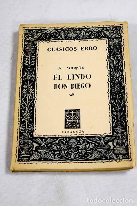 Livros em segunda m&atilde;o: El lindo Don Diego: Moreto, Agust&iacute;n.- Moreto, Agust&iacute;n