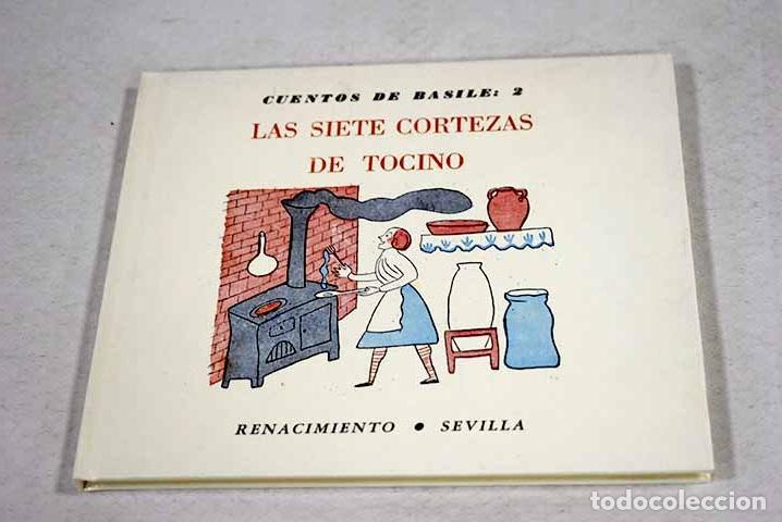 Livres: Las siete cortezas de tocino.- Basile, Giambattista