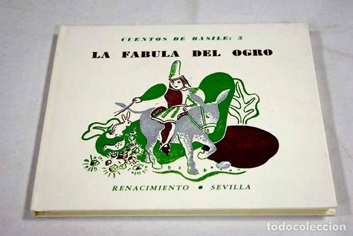 Libros: La f&aacute;bula del ogro: Basile, Giambattista.- Basile, Giambattista