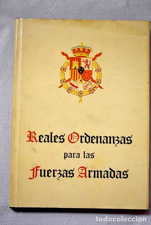 Libros: Reales Ordenanzas de las Fuerzas Armadas. (Edici&oacute;n biblioteca)
