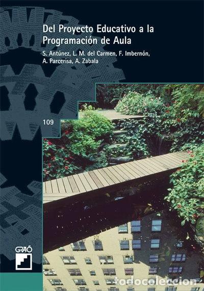 Livres: Del proyecto educativo a la programaci&oacute;n de aula- 9788478270552
